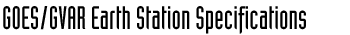 GOES/GVAR Earth Station Specifications